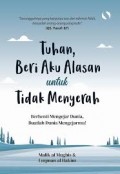 Tuhan Beri Aku Alasan untuk Tidak Menyerah